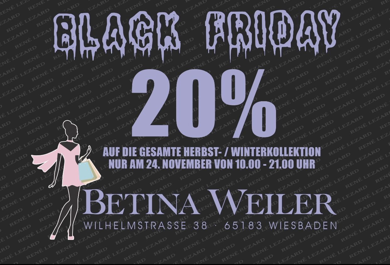 20 Prozent Am Black Friday BETINA WEILER 20 Prozent Am Black Friday BETINA WEILER